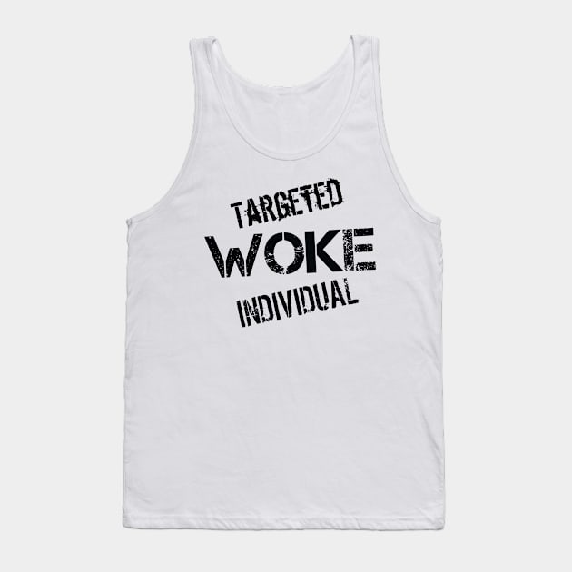 Woke Targeted Individual Tank Top by Sanman1111